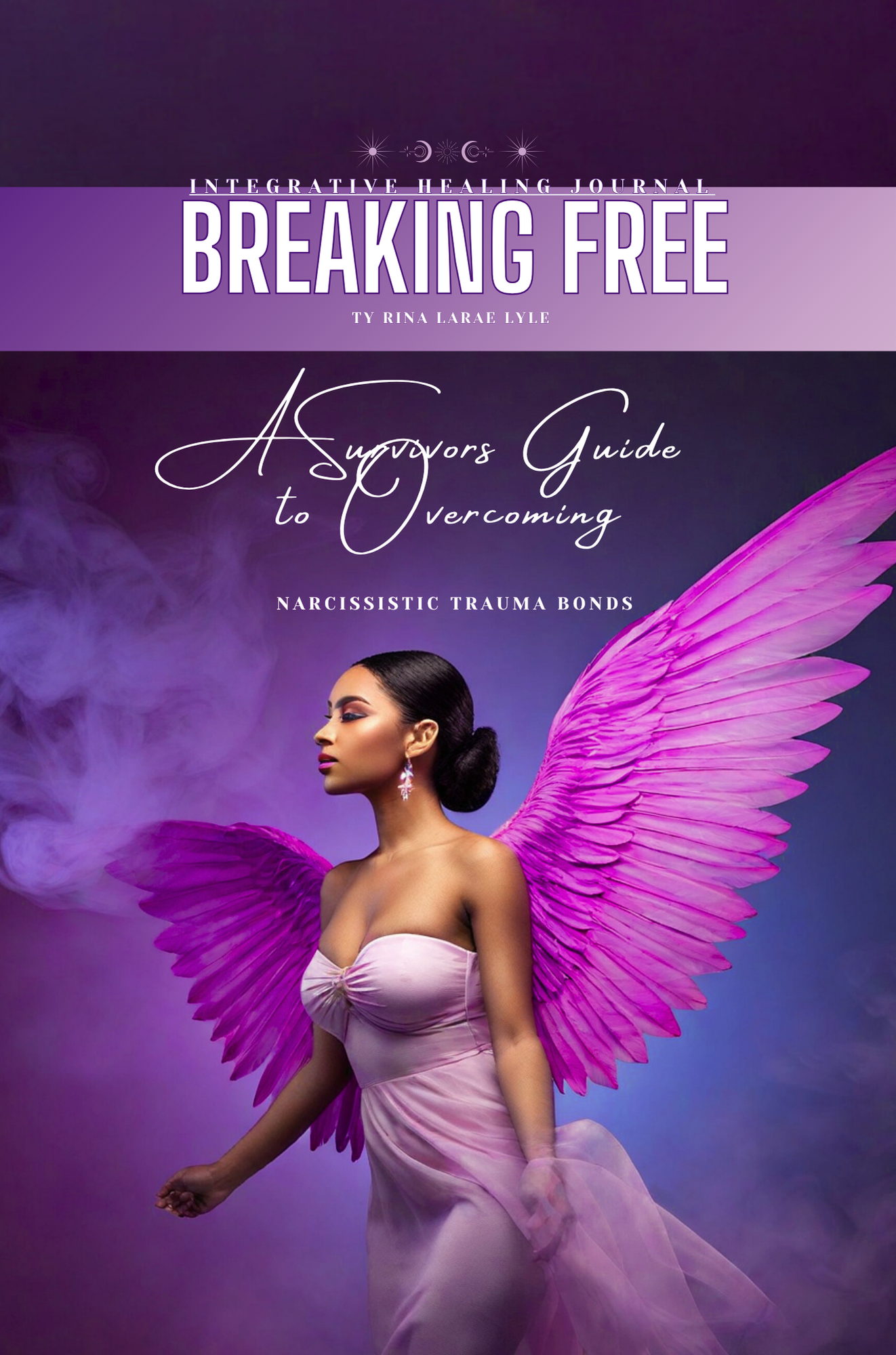 Breaking Free: A Survivor's Guide to Overcoming Narcissistic Abuse